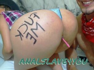 ANALSLAVE4YOU