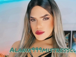 Alanix999mistresscu