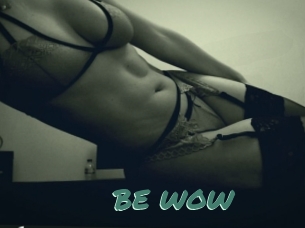 BE_WOW