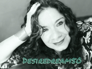 Desiredream50