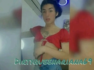 Dirtyqueenariana69