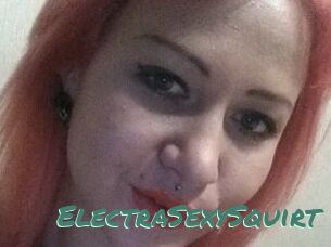 ElectraSexySquirt