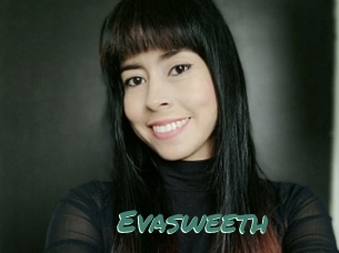 Evasweeth