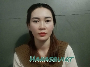 Hanasquirt