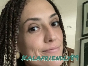 Kalafriendly89