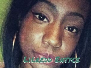 Lilredd_Entyce