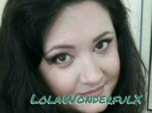 LolaWonderfulX