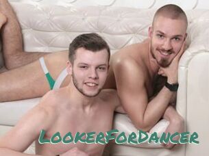 LookerForDancer