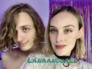 Lanaandwill