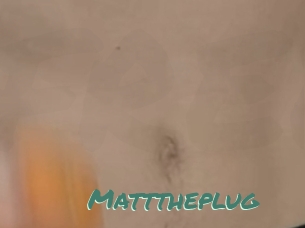 Matttheplug