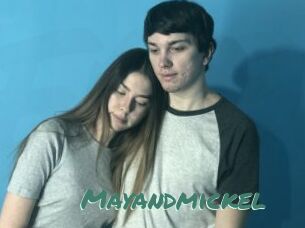 Mayandmickel