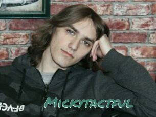 Mickytactful