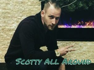 Scotty_All_Around