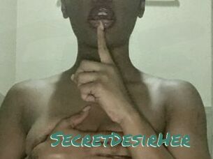 SecretDesirHer