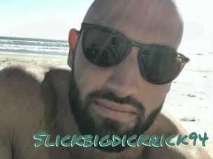 Slickbigdickrick94