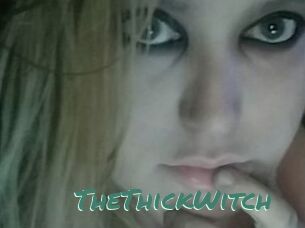 TheThickWitch