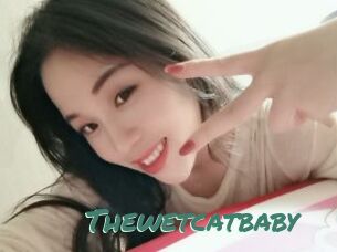 Thewetcatbaby