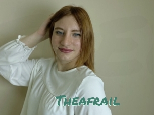 Theafrail